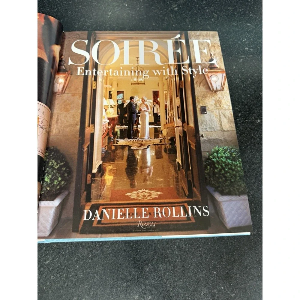 Soiree : Entertaining with Style by Danielle Rollins‎ (2012, Hardcover)